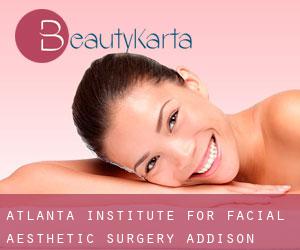 Atlanta Institute for Facial Aesthetic Surgery (Addison Heights)