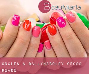 Ongles à Ballynaboley Cross Roads