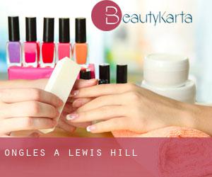 Ongles à Lewis Hill