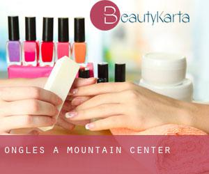 Ongles à Mountain Center