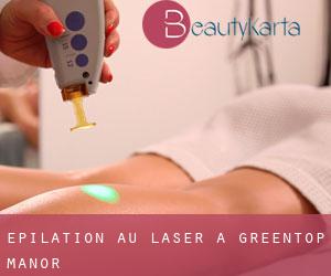 Épilation au laser à Greentop Manor