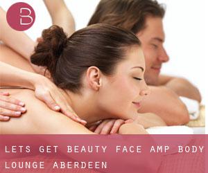 Let's Get Beauty Face & Body Lounge (Aberdeen)