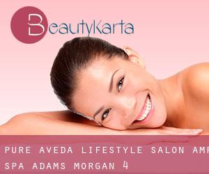 Pure Aveda Lifestyle Salon & Spa (Adams Morgan) #4