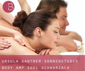 Ursula Gantner, Sonnenstudio Body & Soul (Schwarzach)